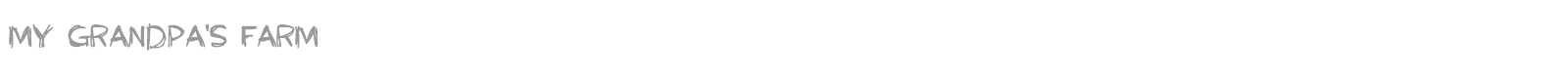 My Grandpa's Farm font preview